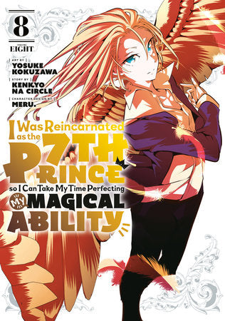I WAS REINCARNATED AS THE 7TH PRINCE SO I CAN TAKE MY TIME PERFECTING MY MAGICAL ABILITY 8 TP (Backorder, Allow 4-5 Weeks)
