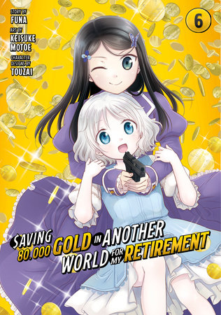 SAVING 80,000 GOLD IN ANOTHER WORLD FOR MY RETIREMENT 6 (Manga) TP (Backorder, Allow 4-5 Weeks)