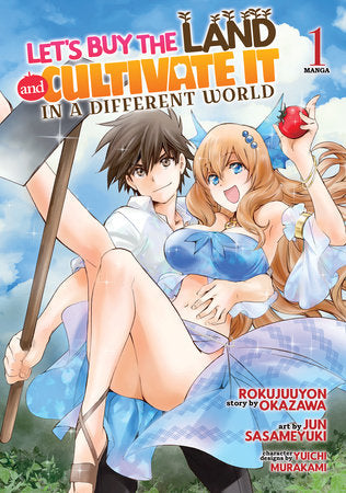 LET'S BUY THE LAND AND CULTIVATE IT IN A DIFFERENT WORLD (Manga) Vol. 1 TP (Backorder, Allow 4-5 Weeks)