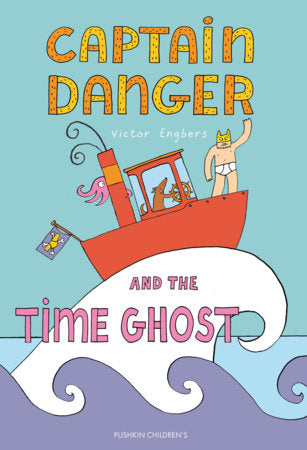 CAPTAIN DANGER AND THE TIME GHOST HC (Backorder, Allow 4-5 Weeks)