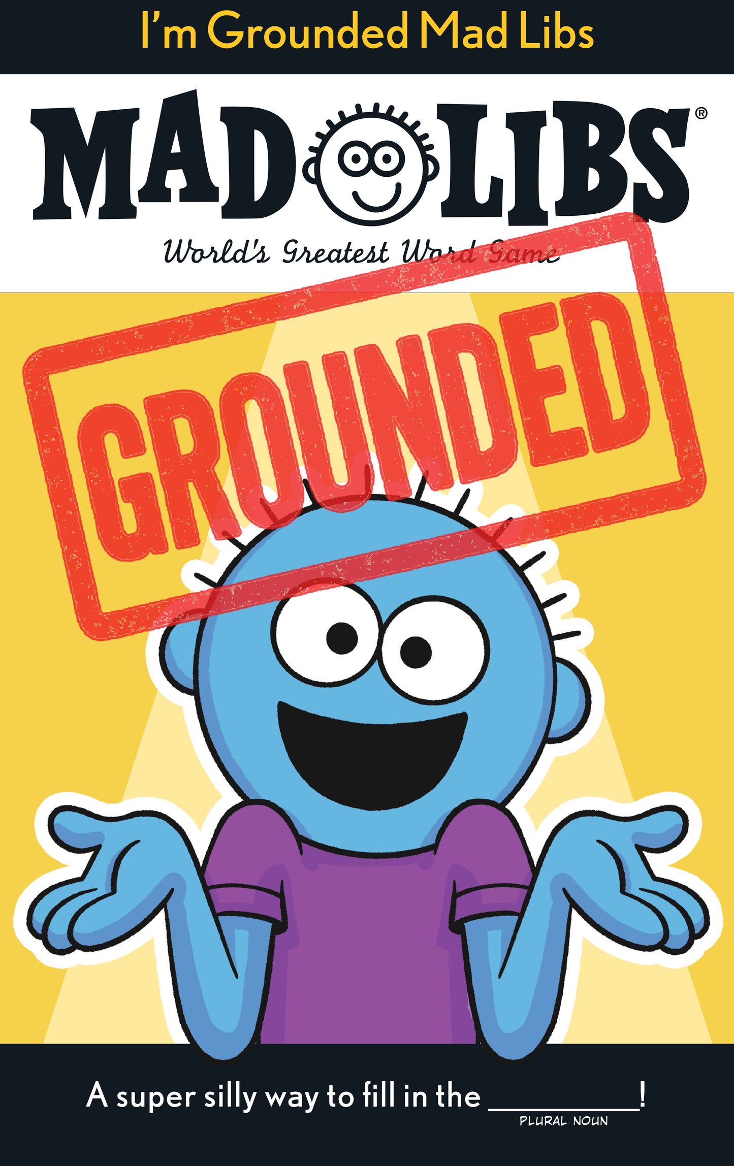 I'M GROUNDED MAD LIBS | PENGUIN YOUNG READERS GROUP | Comicbookeroo