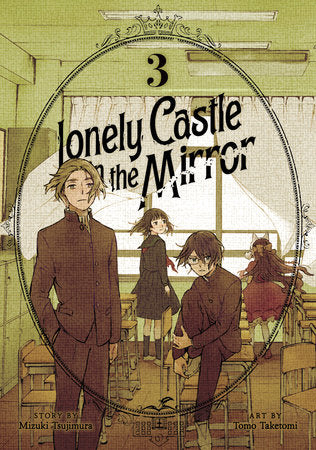 LONELY CASTLE IN THE MIRROR (Manga) Vol. 3 TP (Backorder, Allow 4-5 Weeks)
