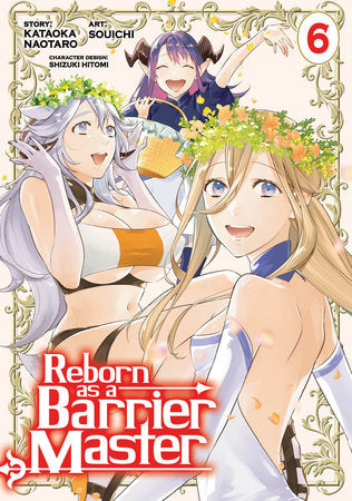 REBORN AS A BARRIER MASTER (Manga) Vol. 6 TP (Backorder, Allow 4-5 Weeks)