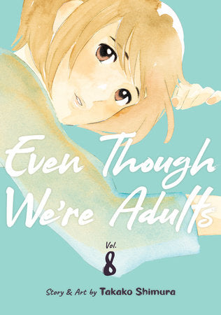 EVEN THOUGH WE'RE ADULTS VOL. 8 TP (Backorder, Allow 4-5 Weeks)