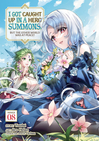 I GOT CAUGHT UP IN A HERO SUMMONS, BUT THE OTHER WORLD WAS AT PEACE! (Manga) Vol. 8 TP (Backorder, Allow 4-5 Weeks)