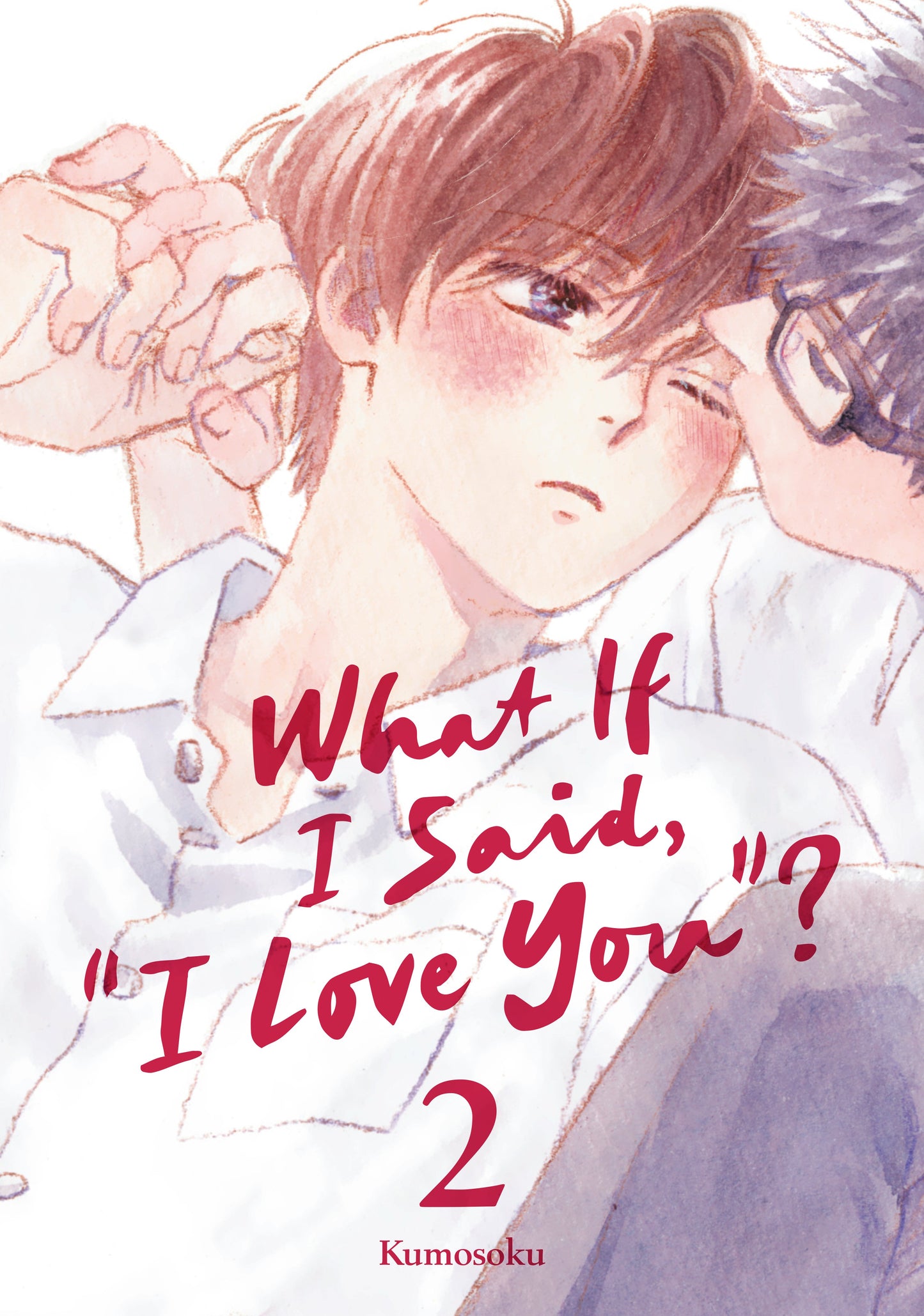 WHAT IF I SAID, "I LOVE YOU"? 2 TP | KODANSHA COMICS | Comicbookeroo