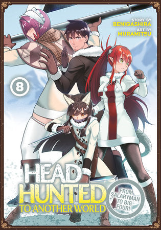 HEADHUNTED TO ANOTHER WORLD: FROM SALARYMAN TO BIG FOUR! VOL. 8 TP (Backorder, Allow 4-5 Weeks)