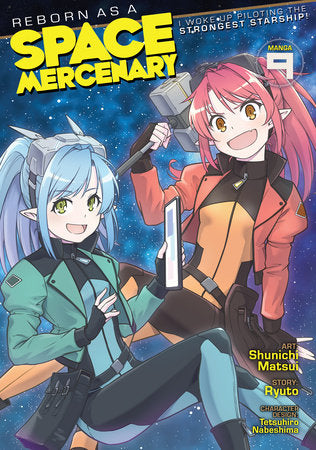 REBORN AS A SPACE MERCENARY: I WOKE UP PILOTING THE STRONGEST STARSHIP! (Manga) Vol. 9 TP (Backorder, Allow 4-5 Weeks)