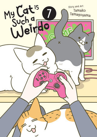 MY CAT IS SUCH A WEIRDO GN VOL 07