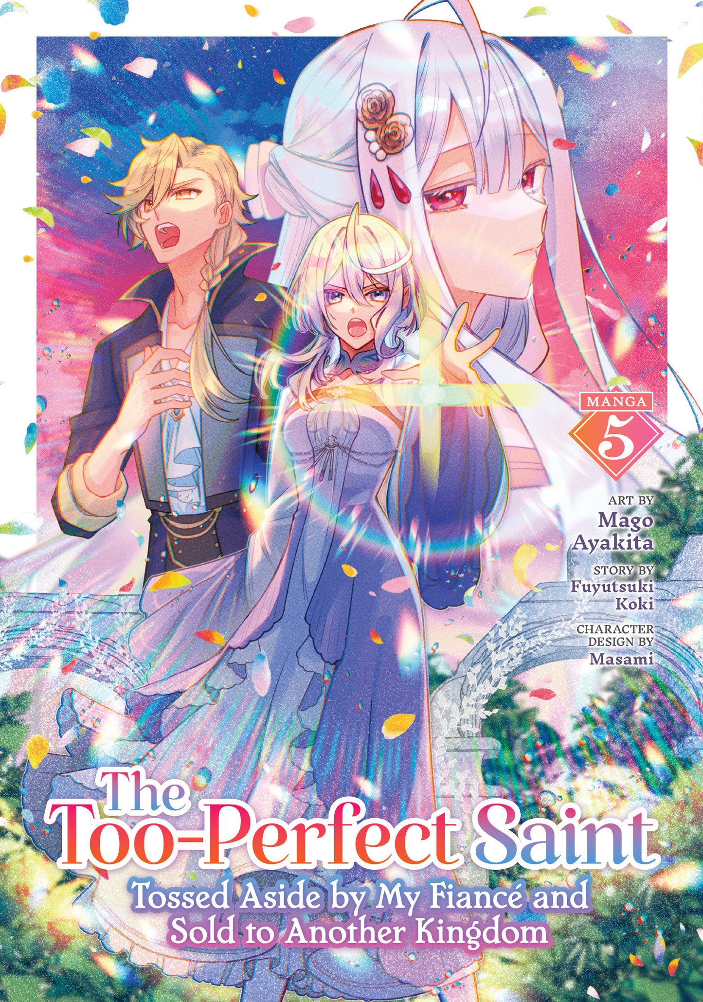 THE TOO-PERFECT SAINT: TOSSED ASIDE BY MY FIANCÉ AND SOLD TO ANOTHER KINGDOM (MANGA) VOL. 5 TP (Backorder, Allow 4-5 Weeks)