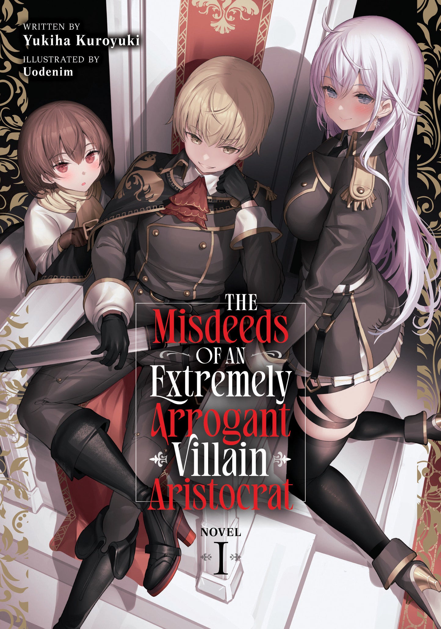 THE MISDEEDS OF AN EXTREMELY ARROGANT VILLAIN ARISTOCRAT (LIGHT NOVEL) VOL. 1 TP (Backorder, Allow 4-5 Weeks)