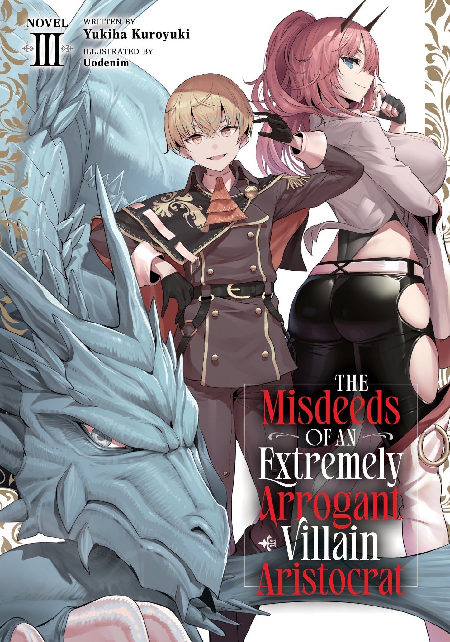 THE MISDEEDS OF AN EXTREMELY ARROGANT VILLAIN ARISTOCRAT (LIGHT NOVEL) VOL. 3 TP (Backorder, Allow 4-5 Weeks)