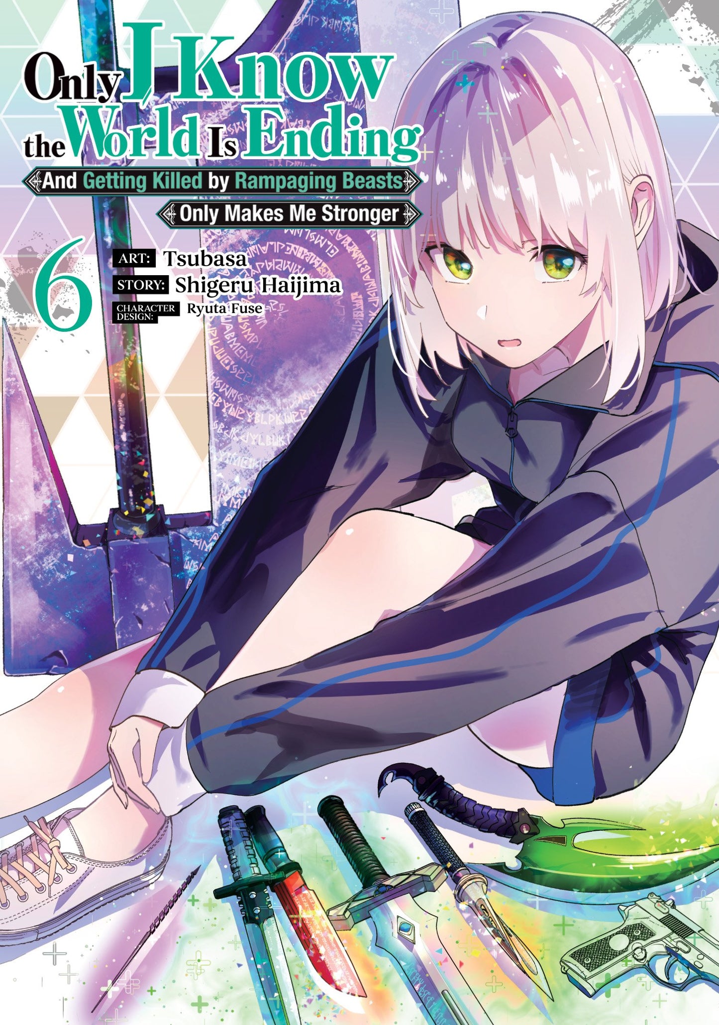 ONLY I KNOW THE WORLD IS ENDING AND GETTING KILLED BY RAMPAGING BEASTS ONLY MAKES ME STRONGER (MANGA) VOL. 6 TP (Backorder, Allow 4-5 Weeks)