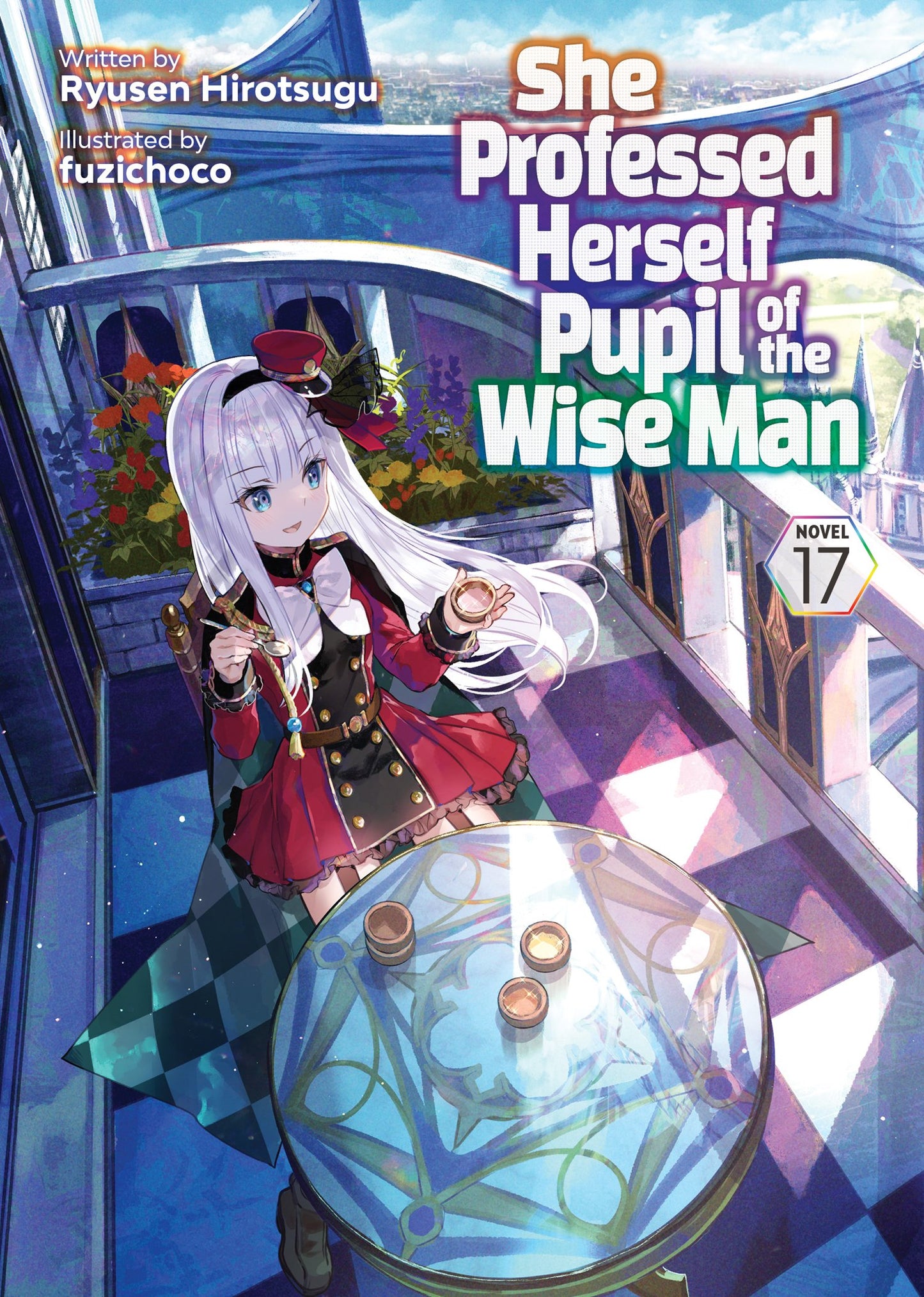 SHE PROFESSED HERSELF PUPIL OF THE WISE MAN (LIGHT NOVEL) VOL. 17 TP | SEVEN SEAS ENTERTAINMENT | Comicbookeroo