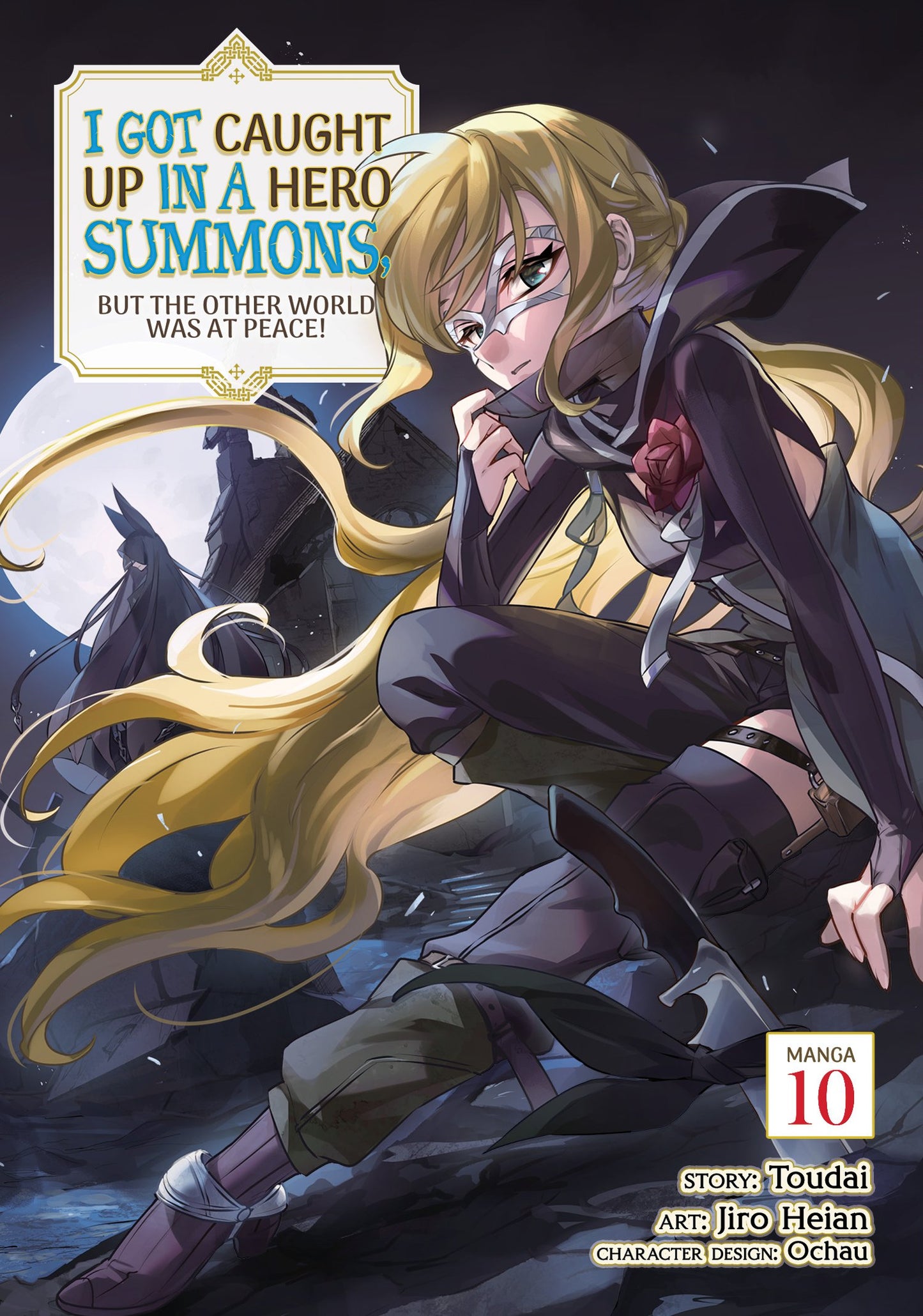 I GOT CAUGHT UP IN A HERO SUMMONS, BUT THE OTHER WORLD WAS AT PEACE! (MANGA) VOL. 10 TP (Backorder, Allow 4-5 Weeks)