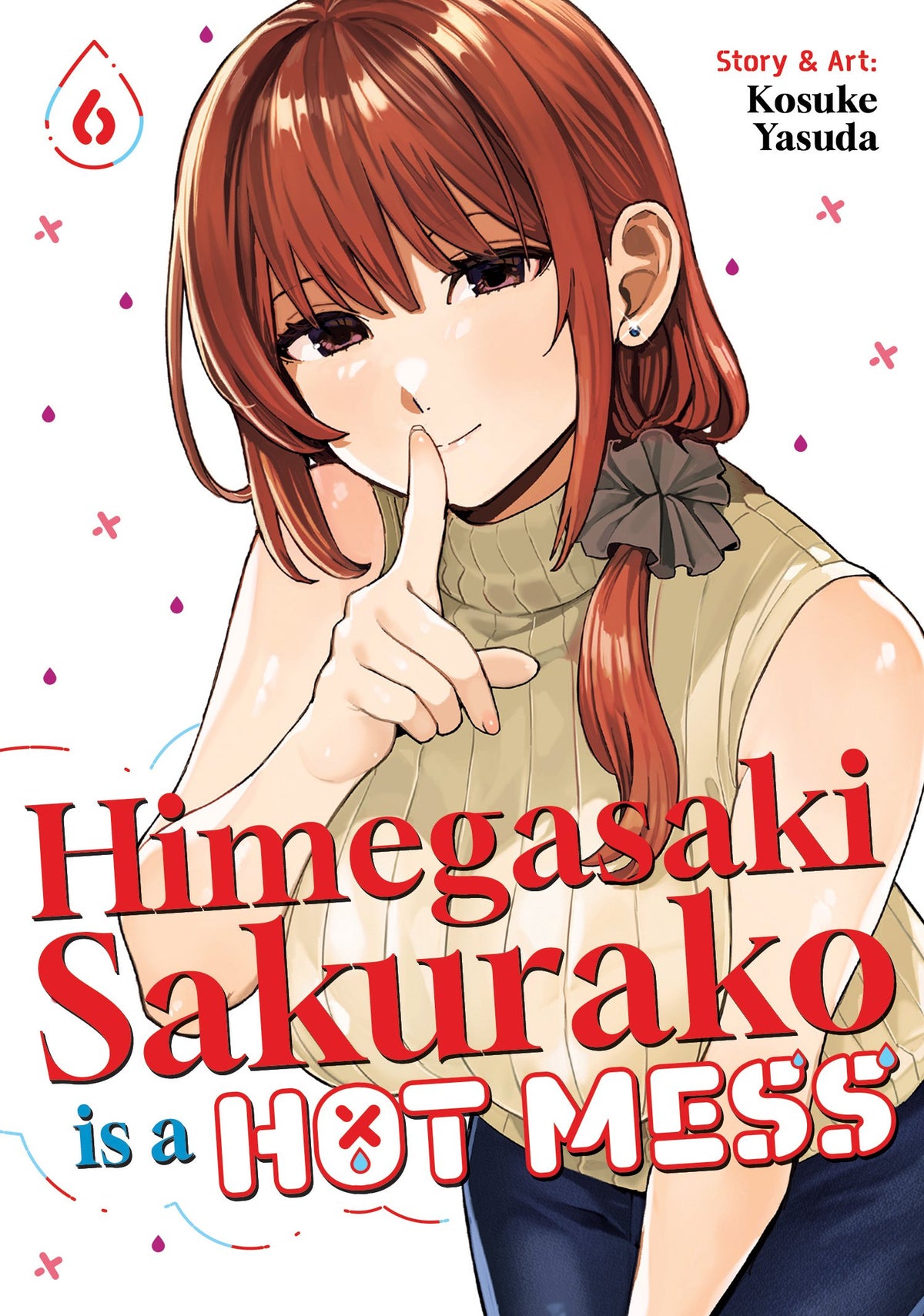 HIMEGASAKI SAKURAKO IS A HOT MESS VOL. 6 TP