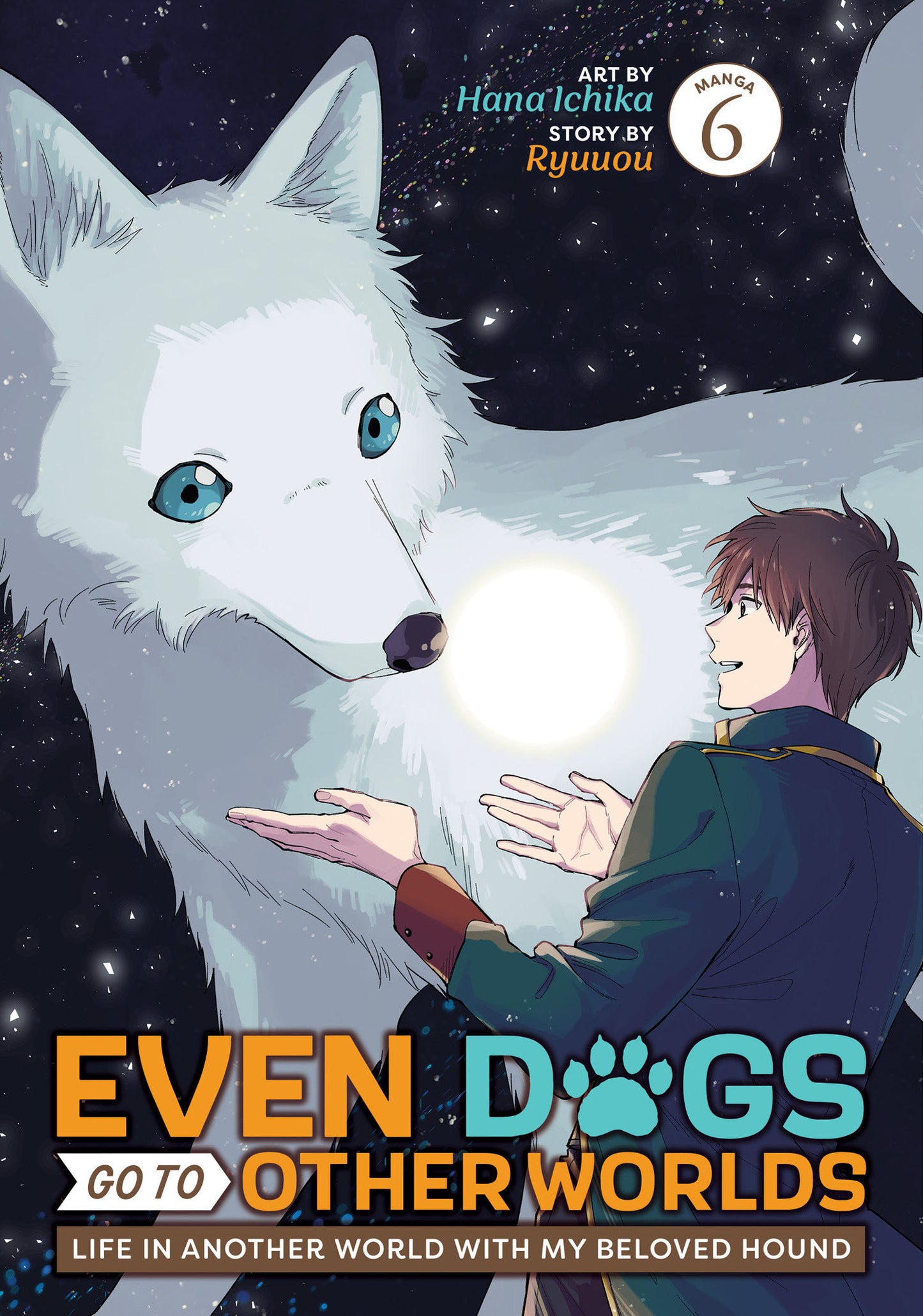 EVEN DOGS GO TO OTHER WORLDS: LIFE IN ANOTHER WORLD WITH MY BELOVED HOUND (MANGA) VOL. 6 TP (Backorder, Allow 4-5 Weeks)