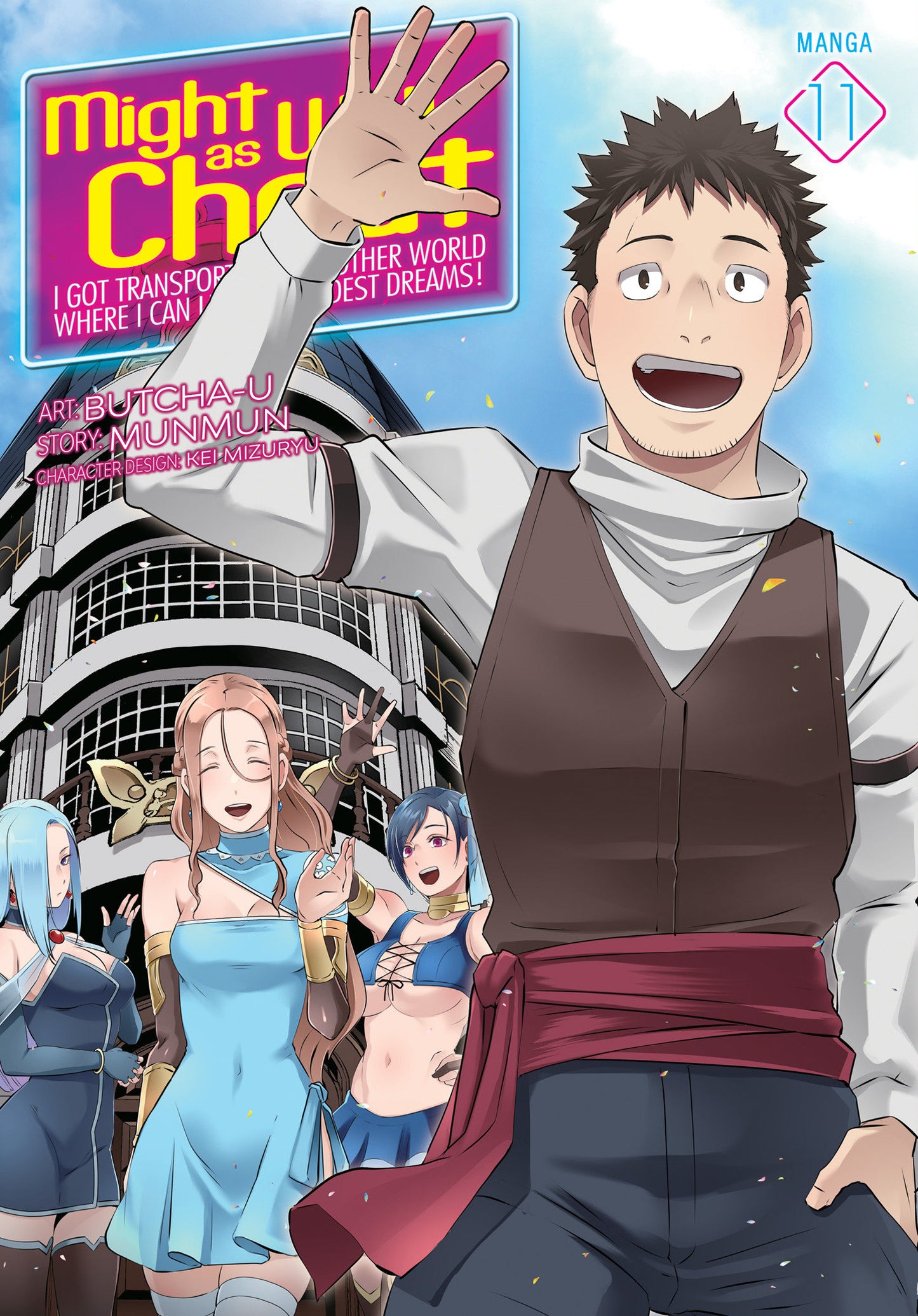 MIGHT AS WELL CHEAT: I GOT TRANSPORTED TO ANOTHER WORLD WHERE I CAN LIVE MY WILDEST DREAMS! (MANGA) VOL. 11 TP (Backorder, Allow 4-5 Weeks)