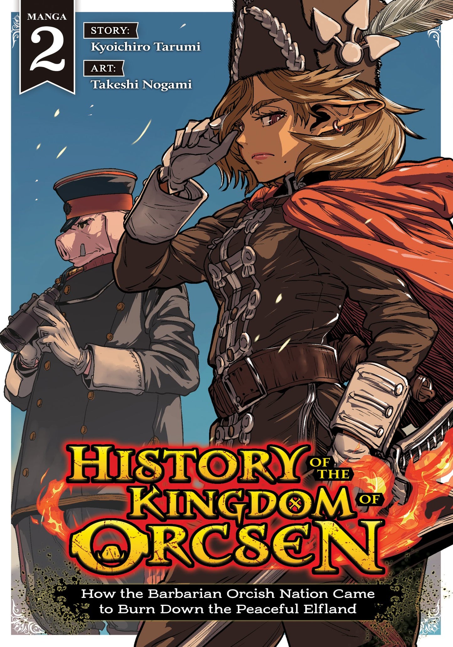 HISTORY OF THE KINGDOM OF ORCSEN: HOW THE BARBARIAN ORCISH NATION CAME TO BURN DOWN THE PEACEFUL ELFLAND