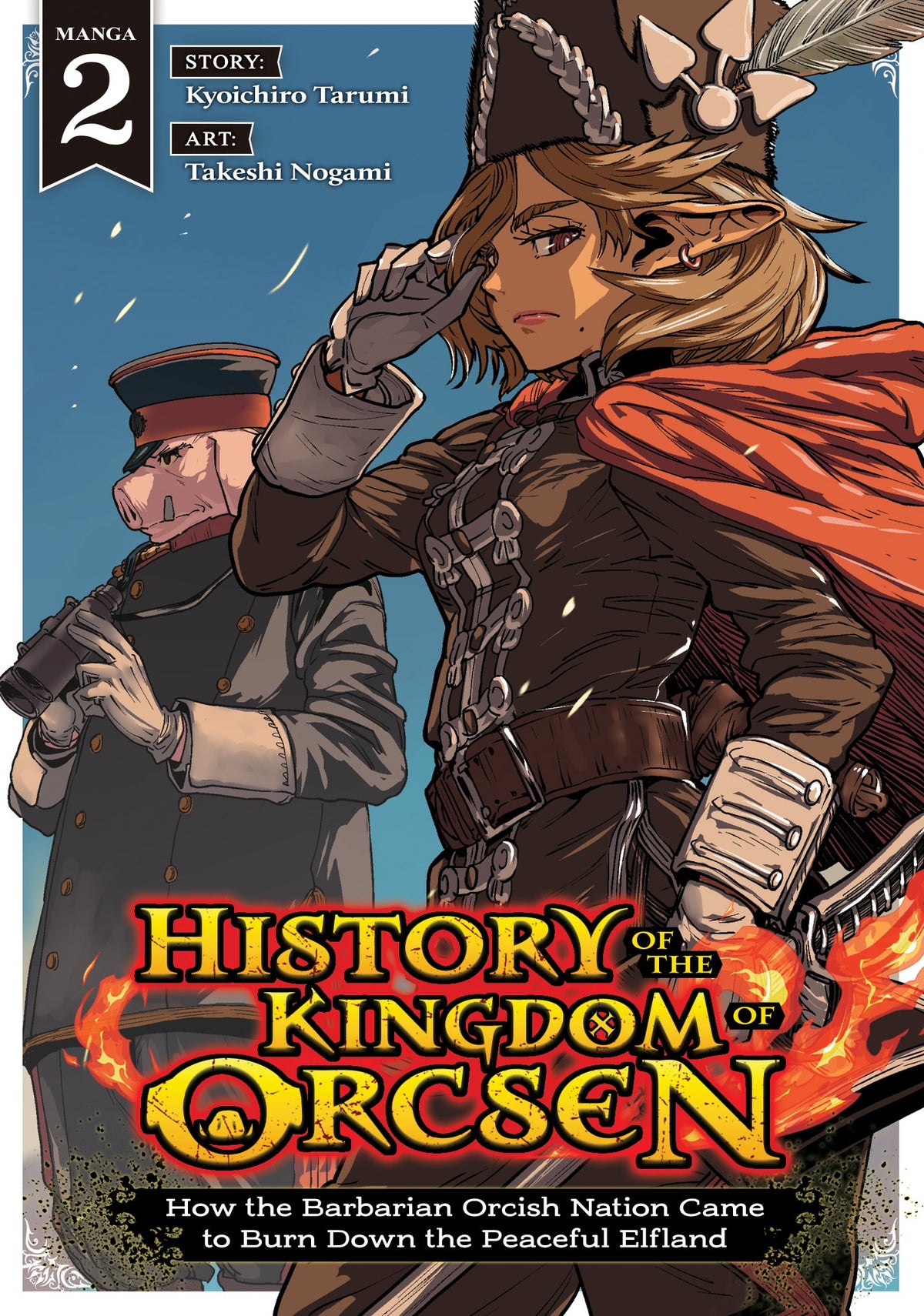HISTORY OF THE KINGDOM OF ORCSEN: HOW THE BARBARIAN ORCISH NATION CAME TO BURN DOWN THE PEACEFUL ELFLAND