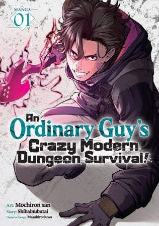 AN ORDINARY GUY'S CRAZY MODERN DUNGEON SURVIVAL!