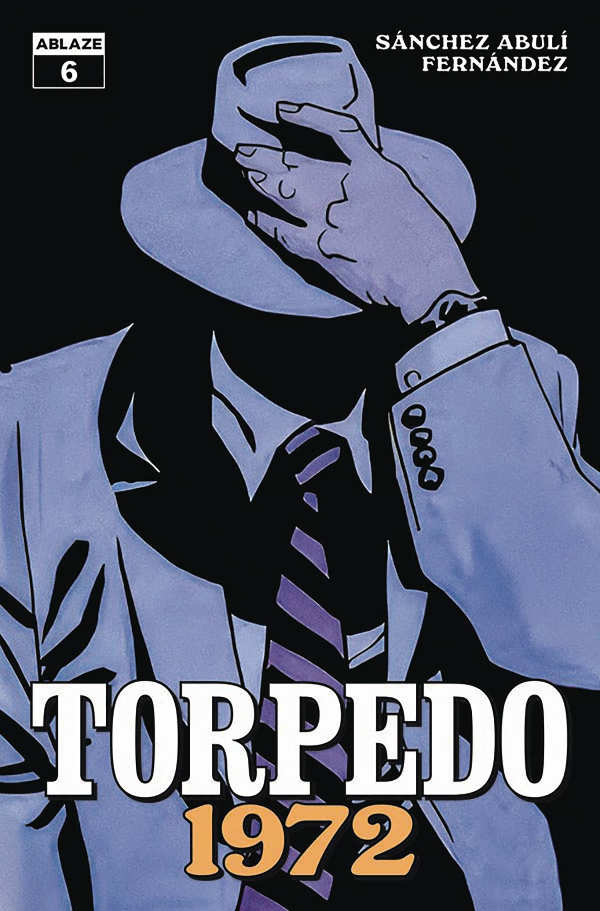 TORPEDO 1972 #6 CVR A LEANDRO FERNANDEZ (MR) (05 Aug Release)