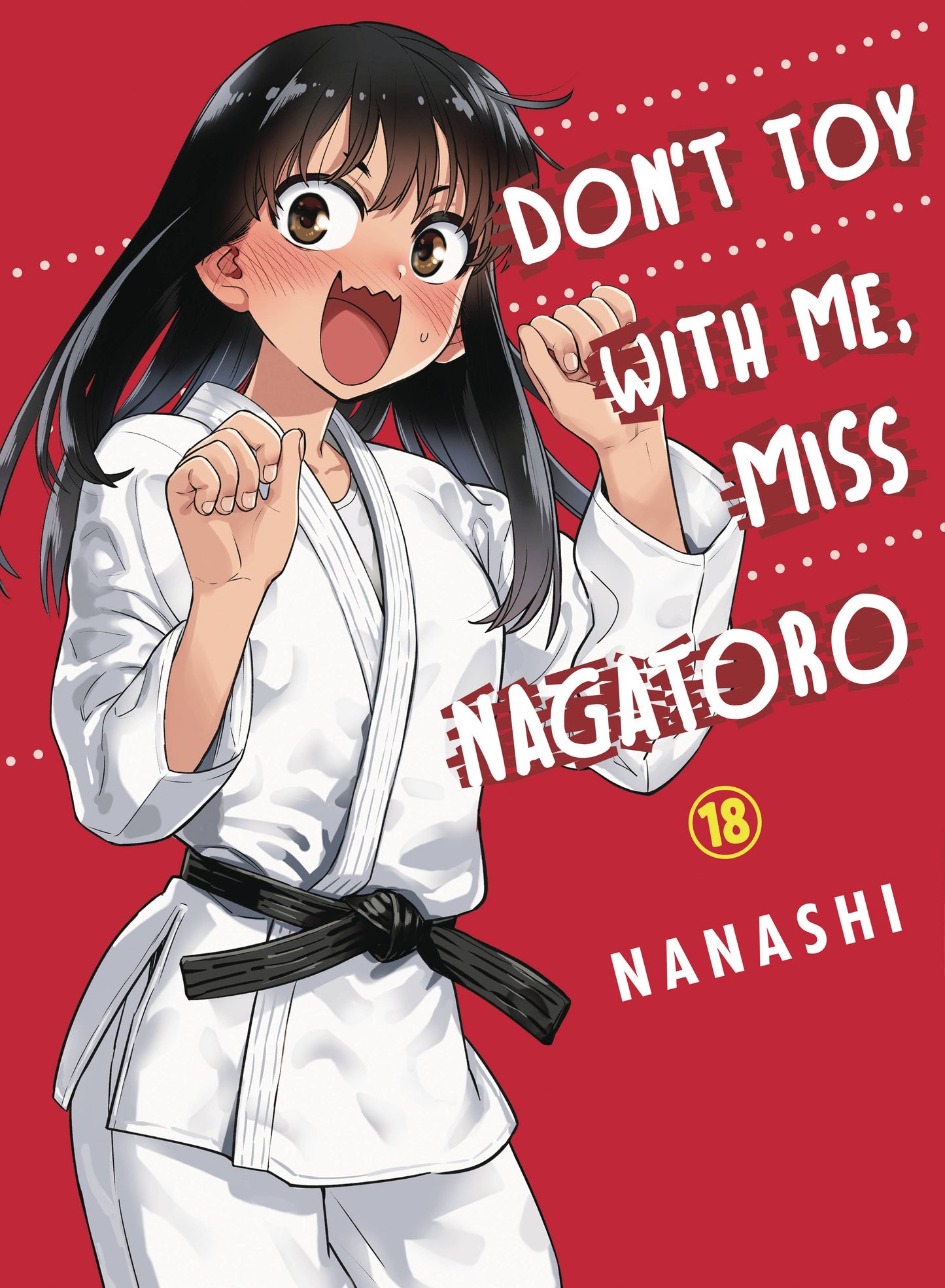 DONT TOY WITH ME MISS NAGATORO GN VOL 18 (08 Jan Release) - Comicbookeroo