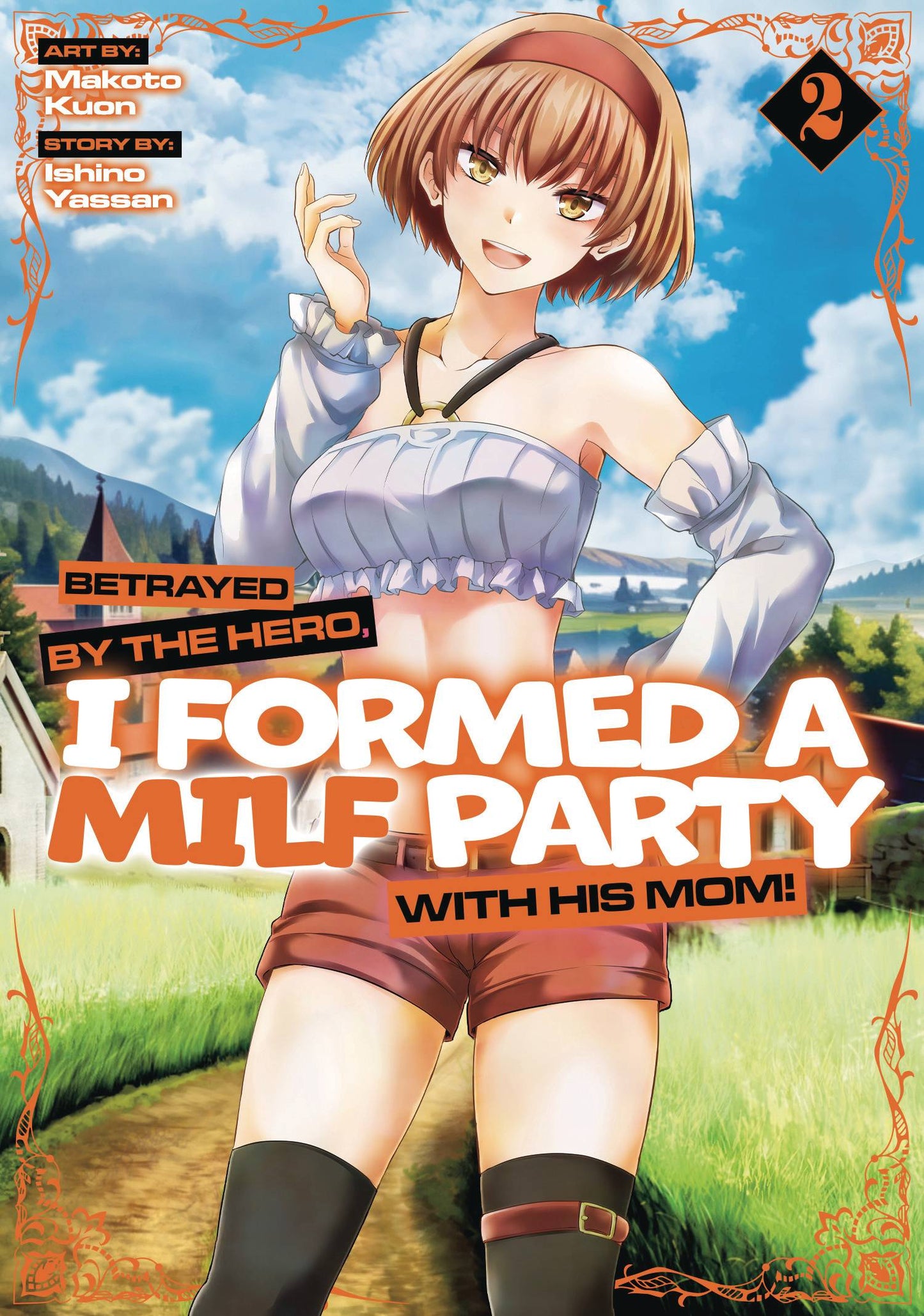 BETRAYED BY HERO FORMED A MILF PARTY GN VOL 02 (MR) (30 Jul Release)
