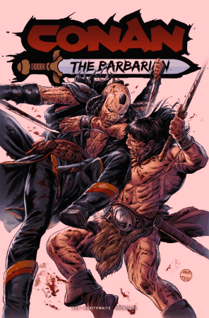 CONAN THE BARBARIAN #31 CVR F DOUG BRAITHWAITE FOIL VAR (MR) (27 May Release)