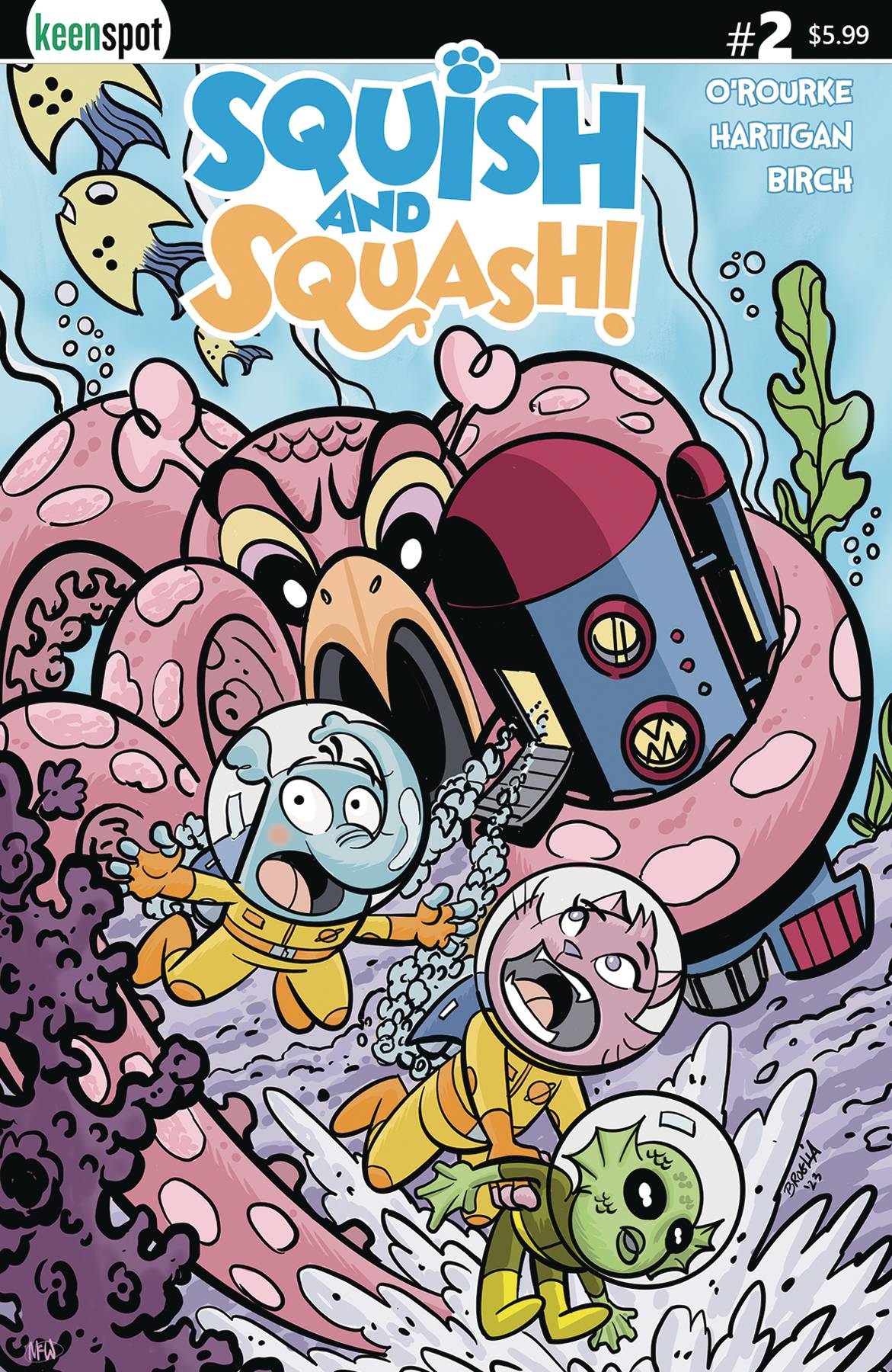 SQUISH & SQUASH #2 CVR C JOHN BROGLIA (31 Jan Release) - Comicbookeroo