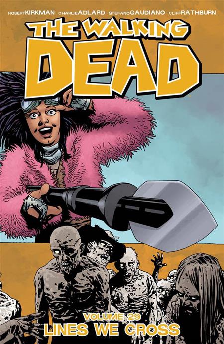 WALKING DEAD TP VOL 29 LINES WE CROSS (Backorder, Allow 4-5 Weeks)