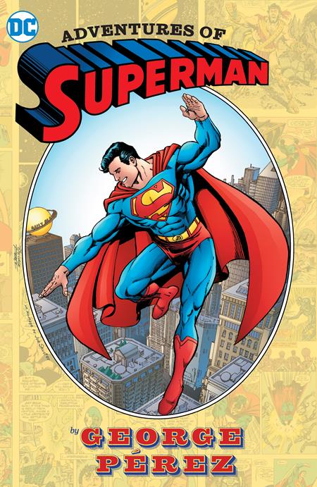 ADVENTURES OF SUPERMAN BY GEORGE PEREZ HC (2024 EDITION) (Backorder, Allow 4-5 Weeks) - Comicbookeroo