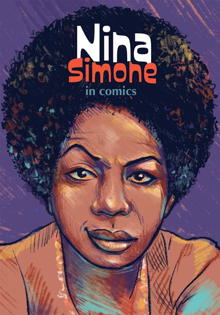 NINA SIMONE IN COMICS HC (MR) (Backorder, Allow 4-5 Weeks)