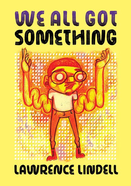 WE ALL GOT SOMETHING TP (MR) (30 Apr Release) - Comicbookeroo