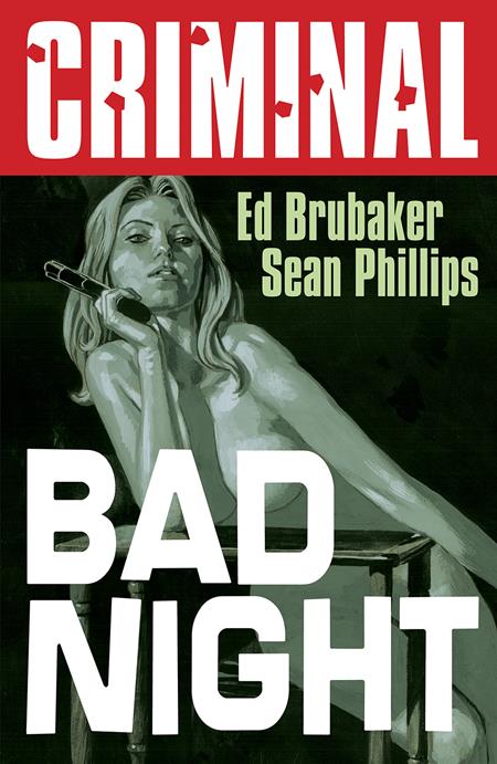 CRIMINAL TP VOL 04 BAD NIGHT NEW PRINTING (MR) (Backorder, Allow 4-5 Weeks)