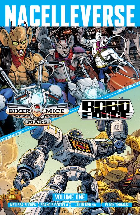 NACELLEVERSE TP VOL 1 BIKER MICE FROM MARS & ROBOFORCE (21 May Release) - Comicbookeroo