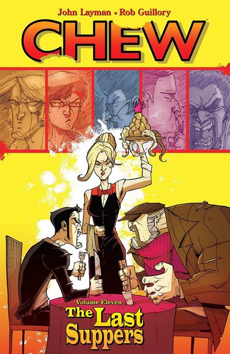 CHEW TP VOL 11 LAST SUPPERS (MR) (Backorder, Allow 4-5 Weeks)