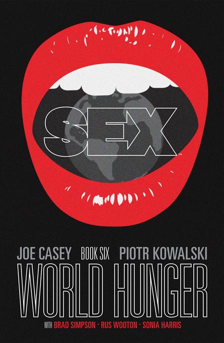 SEX TP VOL 06 WORLD HUNGER (MR) (Backorder, Allow 4-5 Weeks)