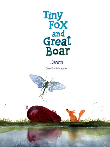 TINY FOX AND GREAT BOAR BOOK THREE DAWN HC (Backorder, Allow 4-5 Weeks)