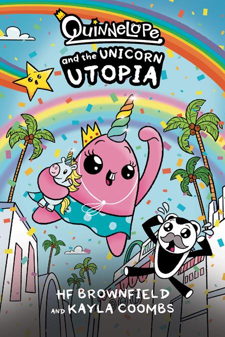 QUINNELOPE AND THE UNICORN UTOPIA TP (Backorder, Allow 4-5 Weeks)