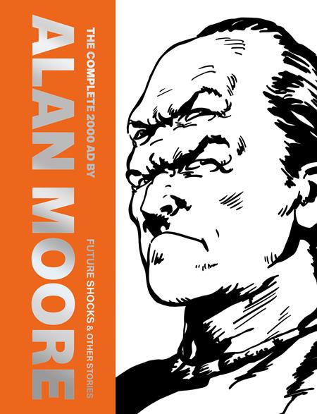 COMPLETE 2000AD BY ALAN MOORE FUTURE SHOCKS & OTHER STORIES HC (Backorder, Allow 4-5 Weeks)