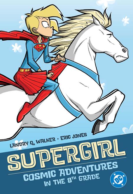 SUPERGIRL COSMIC ADVENTURES IN THE 8TH GRADE TP (2025 EDITION) (Backorder, Allow 4-5 Weeks)