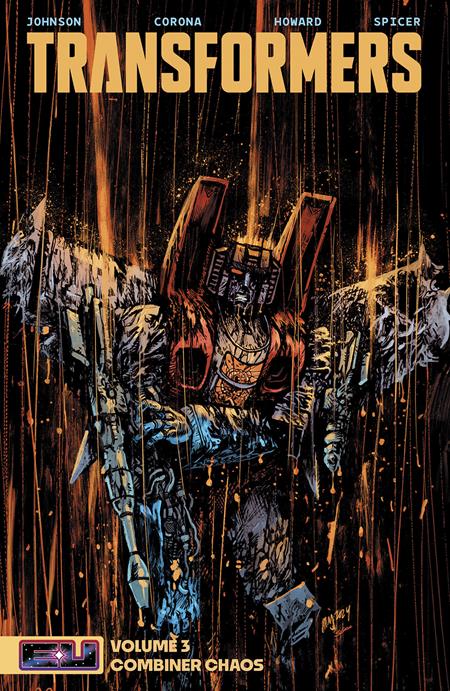 TRANSFORMERS TP VOL 03 COMBINER CHAOS DANIEL WARREN JOHNSON & MIKE SPICER CVR (Backorder, Allow 4-5 Weeks)