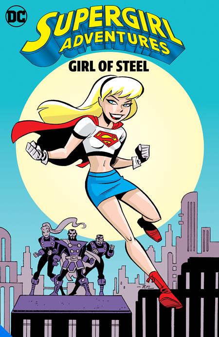 SUPERGIRL ADVENTURES GIRL OF STEEL TP (Backorder, Allow 4-5 Weeks)