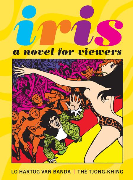 IRIS HC A NOVEL FOR VIEWERS (MR) (Backorder, Allow 4-5 Weeks)