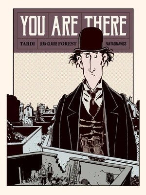 YOU ARE THERE HC (MR) (Backorder, Allow 4-5 Weeks) | FANTAGRAPHICS | Comicbookeroo