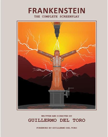 FRANKENSTEIN THE COMPLETE SCREENPLAY HC WRITTEN AND DIRECTED BY GUILLERMO DEL TORO (Backorder, Allow 4-5 Weeks)
