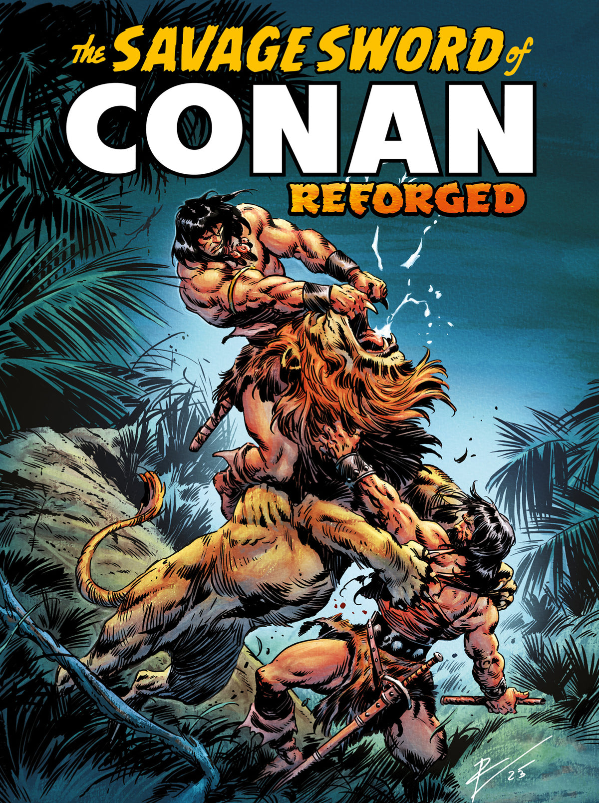 SAVAGE SWORD OF CONAN REFORGED TP VOL 01 REGULAR EDITION ROBERTO DE LA TORRE (MR) (Backorder, Allow 4-5 Weeks)