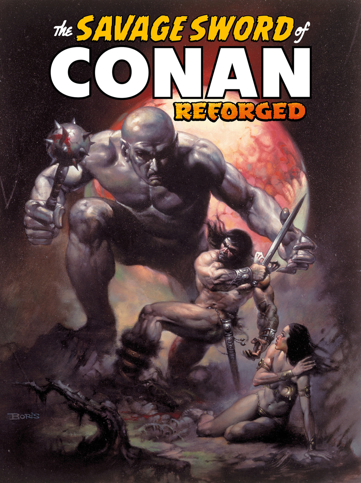 SAVAGE SWORD OF CONAN REFORGED TP VOL 01 DIRECT MARKET EDITION BORIS VALEJO CVR (MR) (Backorder, Allow 4-5 Weeks)