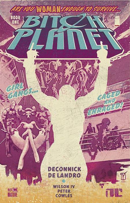 BITCH PLANET TP VOL 01 EXTRAORDINARY MACHINE (MR) (Backorder, Allow 4-5 Weeks)